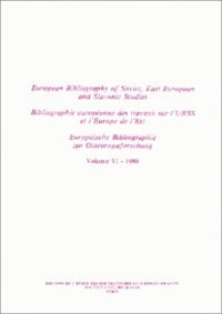 Monique Armand et Marguerite Aymard - Bibliographie européenne des travaux sur l'URSS et l'Europe de l'Est/European Bibliography of Soviet, East European and Slavonic Studies/Europäische Bibliographie zur Osteuropaforschung - Tome 4, 1980.