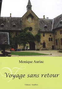 Monique Auriac - Voyage sans retour.