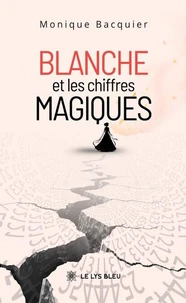 Blanche et les chiffres magiques