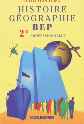 Monique Beccarelli et Christian Avocat - Histoire-géographie, BEP, 2e professionnelle.