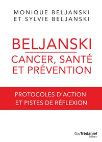 Beljanski - Cancer, santé et prévention