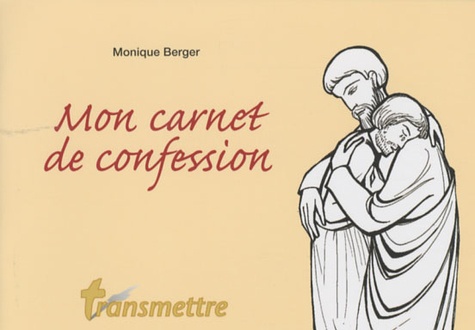 Monique Berger - Mon carnet de confession.
