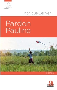Monique Bernier - Pardon Pauline.