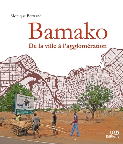 Bamako. De la ville à l'agglomération