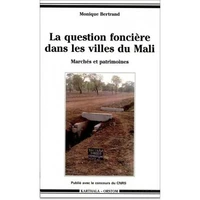 La Question Fonciere Dans Les Villes Du Mali