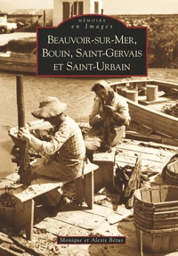 Beauvoir-sur-Mer, Bouin, Saint-Gervais et Saint-Urbain