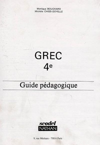 Monique Bouchard - Grec 4e - Guide pédagogique.