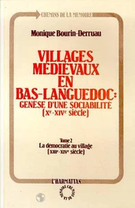 Villages médiévaux en Bas-languedoc : Génèse d'une sociabilité (Xe-XIVe siècle)