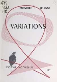 Monique Bourrianne - Variations.