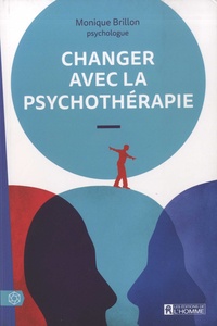 Monique Brillon - Changer avec la psychothérapie.