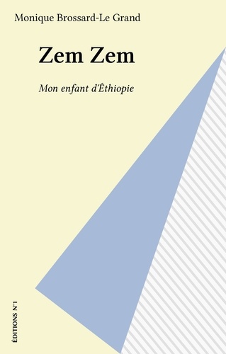 Zem Zem. Mon enfant d'Éthiopie