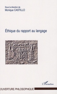 Monique Castillo et Francis Jacques - Ethique du rapport au langage.