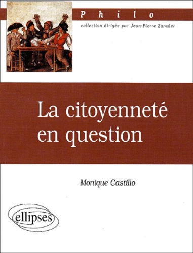 Monique Castillo - La citoyenneté en question.
