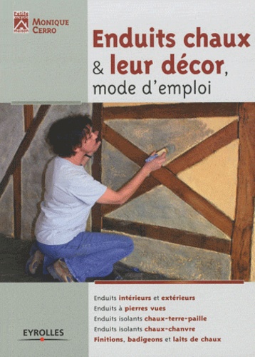 Monique Cerro - Enduits chaux & leur décor - Mode d'emploi.