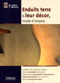 Enduits terre & leur décor, mode d'emploi
