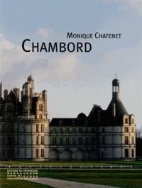 Monique Chatenet - Chambord.