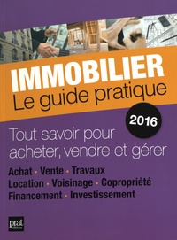 Monique Ciprut et Sylvie Dibos-Lacroux - Immobilier - Le guide pratique.