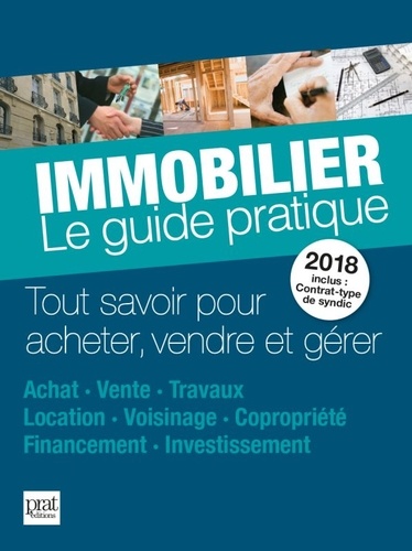 Immobilier. Le guide pratique  Edition 2018