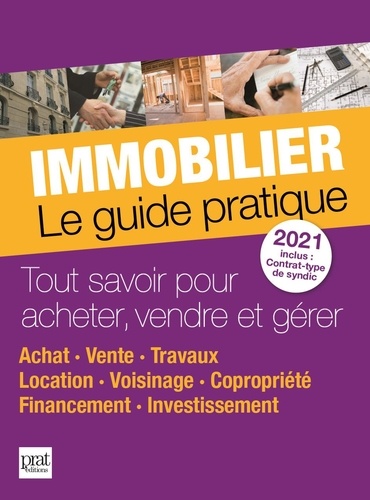 Immobilier. Le guide pratique  Edition 2021