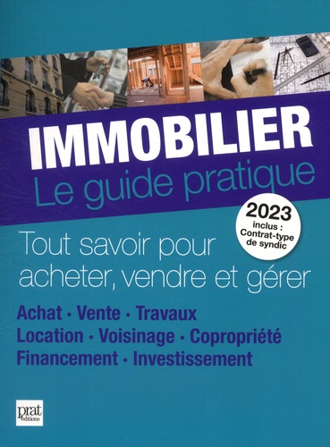 Immobilier. Le guide pratique  Edition 2023