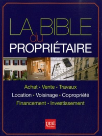 Monique Ciprut et Sylvie Dibos-Lacroux - La bible du propriétaire.