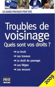 Monique Ciprut - Troubles de voisinage - Quels sont vos droits ?.