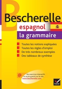 Monique Da-Silva et Carmen Pineira-Tresmontant - Bescherelle Espagnol : la grammaire - Ouvrage de référence sur la grammaire espagnole.