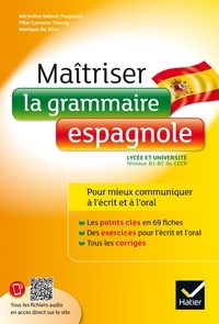 Téléchargement gratuit Android pour netbook Maîtriser la grammaire espagnole à l'écrit et à l'oral  - Pour mieux communiquer à l' écrit et à l' oral - Lycée et université (B1-B2) 9782218991950