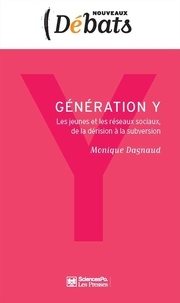 Monique Dagnaud - Génération Y - Les jeunes et les réseaux sociaux, de la dérision à la subversion.