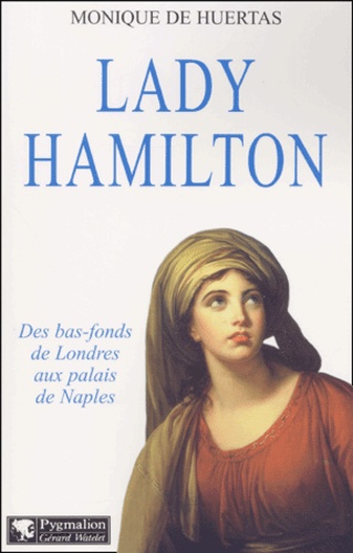 Monique de Huertas - Lady Hamilton.