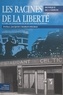  Monique de l'Odéon et Jacques Chaban-Delmas - Les racines de la liberté.