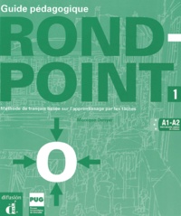 Monique Denyer - Rond-Point 1 - Guide pédagogique.