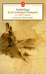 Monique Desyeux-Sandor - Anthologie de la littérature française - XIXe siècle.