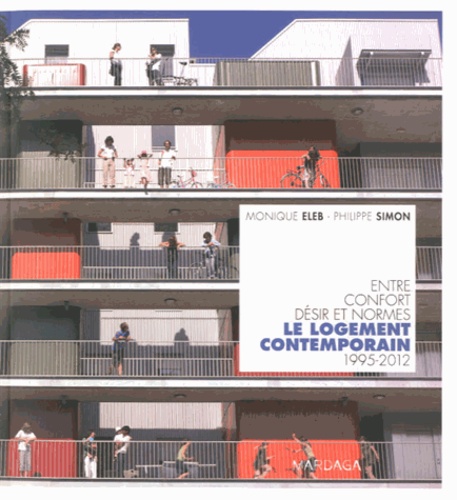 Entre confort, désir et normes : le logement contemporain (1995-2012)