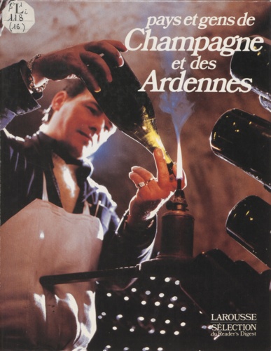 Pays et gens de Champagne et des Ardennes
