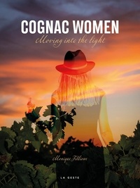 Monique Fillioux - Cognac women (geste) - moving into the light.