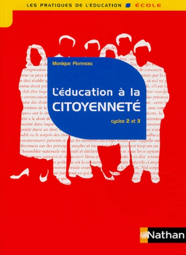 Monique Flonneau - L'éducation à la citoyenneté - Cycles 2 et 3.
