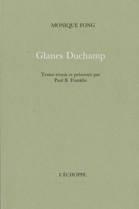 Monique Fong - Glanes Duchamp.