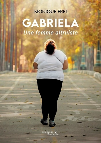 Gabriela. Une femme altruiste