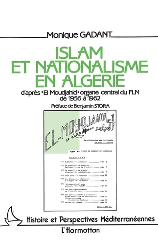 Islam et nationalisme en Algérie. D'après "El Moujahid" organe central du FLN de 1956 à 1962