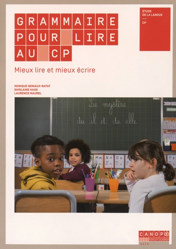 Monique Geniaux-Ratat et Ghislaine Haas - Grammaire pour lire au CP - Mieux lire et mieux écrire.