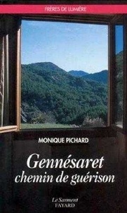  Monique et Georges Pichard - Gennésaret, chemin de guérison.