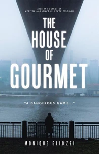The House of Gourmet: "A Dangerous Game..."