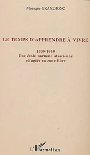 Le temps d'apprendre à vivre (1939-1945)