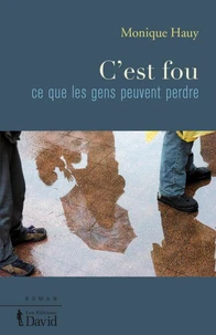 C'est fou ce que les gens peuvent perdre