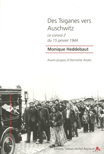 Des Tsiganes vers Auschwitz. Le convoi Z du 15 janvier 1944