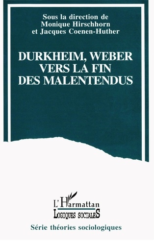 Durkheim et Weber. Vers la fin des malentendus ?