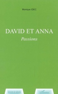Monique Idec - David et Anna - Passions.