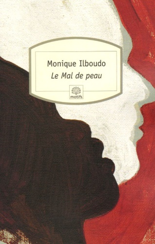 Monique Ilboudo - Le mal de peau.