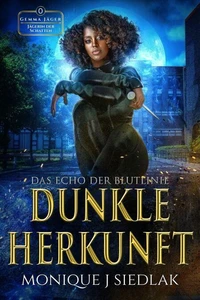 Dunkle Ursprünge: Echos Einer Blutlinie